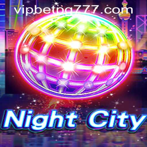 Exploring NightCity: A Comprehensive Guide to the Popular Game and Betpg777 PH Login